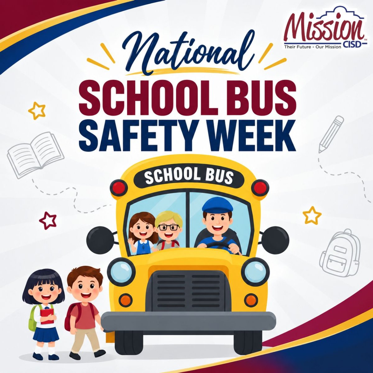 Mission CISD graphic for National School Bus Safety Week featuring a yellow school bus with a driver, smiling students inside, and two children standing nearby with backpacks.